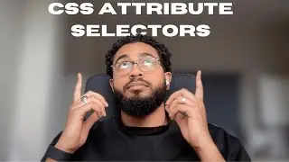 Master CSS Attribute Selectors: Presence, Value, & Substring Matching Explained | CSS for the Mandem