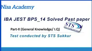STS IBA test preparation | JEST past paper | STS IBA | part 2  | General knowledge / I.Q mcqs