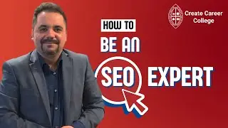 How to: BECOME AN SEO EXPERT | @createcareercollege