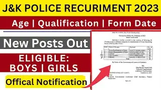 JK Police Constable Recruitment 2023 || New Posts Out 2023 || Upcoming posts || New Update Out 2023