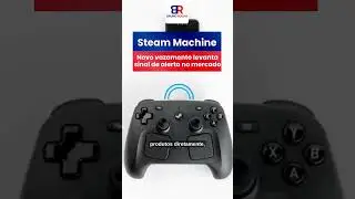 Novo vazamento da Steam Machine levanta sinal de alerta no mercado #SteamMachine #Valve #console