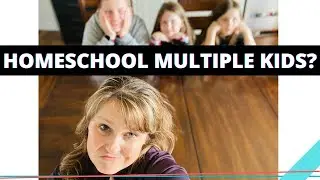 How to HOMESCHOOL MULTIPLE GRADES? Choosing homeschool curriculum, homeschool schedule, & other tips