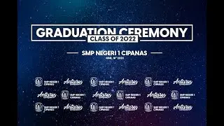 Graduation Ceremony Class Of 2022 - Antares Generation SMP Negeri 1 Cipanas