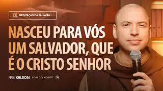 Nasceu para v&oacute;s um Salvador, que &eacute; o Cristo Senhor | (Lucas 2, 1-14) #2204