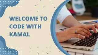 Code with Kamal Youtube Intro