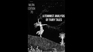 A Feminist Analysis of Fairy Tales | WLRN Edition 70