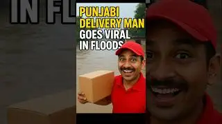 Punjabi Delivery Man Goes Viral in Floods 😂 | True Spirit of Punjab | #shorts #viral #trending