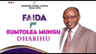 LIVE SERVICE || REDEEMED GOSPEL CHURCH THIKA TOWN