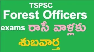 Good News: Tspsc Forest Officers free classes |Govt Jobs ||Ttube Telugu