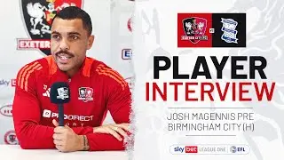 💬 Josh Magennis pre Birmingham City (H) | Exeter City Football Club