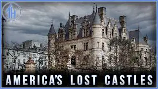 America's Lost Castles