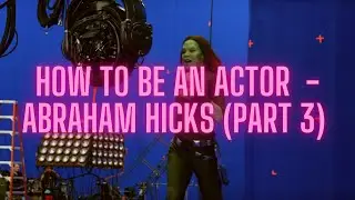 HOW TO BE AN ACTOR (PART 3) - ABRAHAM HICKS | How To Get Into Character