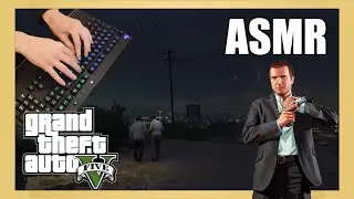 Keyboard ASMR Gaming [GTA 5 Michael] | ASMR Gameplay Handcam | #ASMR