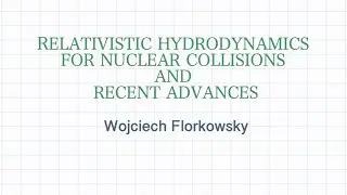 Florkowski: Lecture III