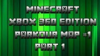 Minecraft Xbox 360 - Parkour Map #1 - Part 1.