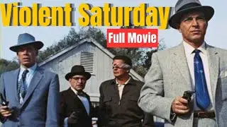 Violent Saturday | Lee Marvin, Victor Mature and Richard Egan | Full Movie | Film Noir