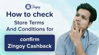 What are the Store Terms And Conditions to check for Zingoy Cashback? Where to check on Zingoy?