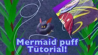 How to get mermaid puff in creampuff study rp!(PRIVATE SEVER ONLY!THIS WAS RUSHED SORRY..)