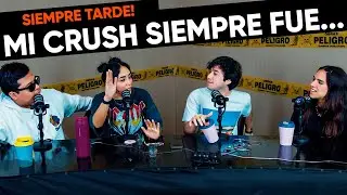 ESTUVE ENAMORADO DE LA CHICA DE AMÉRICA KIDS l #SIEMPRETARDE