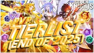 PVP TIERLIST For The END OF 2025 ~Happy Last Day of 2025~ | Seven Knights Re:BIRTH