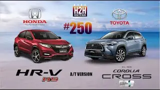 NEW H2H #250 Honda HRV RS VS Toyota COROLLA CROSS