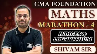 CMA FOUNDATION MATHS MARATHON LECTURE 4 | MBA SHIVAM SIR | GYAN SAGAR CLASSES |