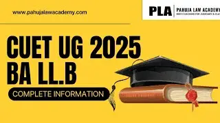How to Prepare for CUET UG BALL.B 2025 Syllabus, Pattern Full Detailed Video by Pahuja Law Academy 📚