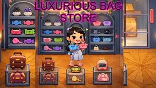 DECORATE A LUXURIOUS BAG STORE|| GAME WORLD: LIFE STORY🖤🌸