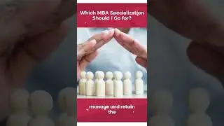 Which MBA Specialization Should I Go For ?