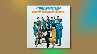 Pete Rodríguez - El Hueso (Audio Oficial)