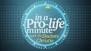 In a Pro-Life Minute - 