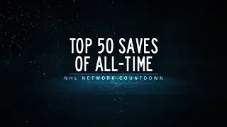 NHL Network Countdown: Top 50 Saves of All-Time