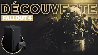 On d&eacute;couvre FALLOUT 4 (MAJ next-gen) sur Xbox Series X | Let's Play FR