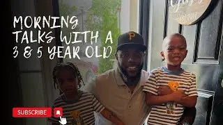 Morning talks with a 3 and 5 year old! #parenting