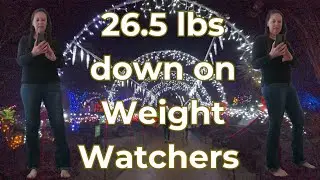 Weight Watchers - down 26.5 pounds so far