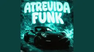 ATREVIDA FUNK