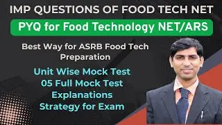 Imp. PYQ for Food Tech NET / ASRB NET MOCK Test / Tips for ASRB NET FOOD TECH / NET Food Tech 2025