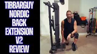 TibBarGuy Nordic Back Extension V2 Review | Training with a Back Injury