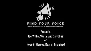 Joe Willie, Santa, and Sisyphus