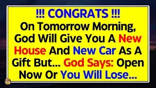 11:11💌God Says: I Will Give You A New House And A New Car As A Gift...✝️God Blessings Today 1111