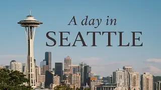 A Day in Seattle | Space Needle Views & Calm City Vibes