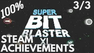 [STEAM] 100% Achievement Gameplay: Super Bit Blaster XL [Part 3]