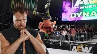 Jon Moxley - Paradigm Shift Compilation