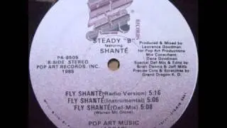 Steady B feat. Roxanne Shante - Fly Shante (Def Mix)