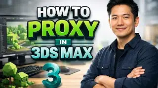 How to PROXY in 3DS MAX (Step by Step)