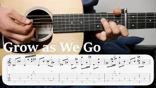 Learn to Play - Grow as We Go (Ben Platt)  - Fingerstyle Guitar Tutorial