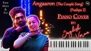 Angaaron #puspa2 #alluarjun #rashmikamandanna Piano Cover By Jagdish Verma | Free Midi & FLP |