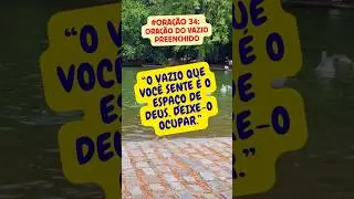 Ora&ccedil;&atilde;o 34: Ora&ccedil;&atilde;o do Vazio Preenchido