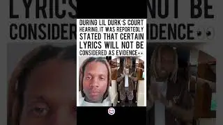 ⚖️BIG WIN FOR DURK: Judge Says His Lyrics Can't Be Used As Evidence in Court! 🎤🚫📜#lildurk#shorts