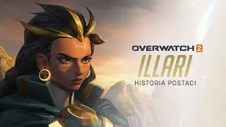 Historia Illari | Overwatch 2: Inwazja